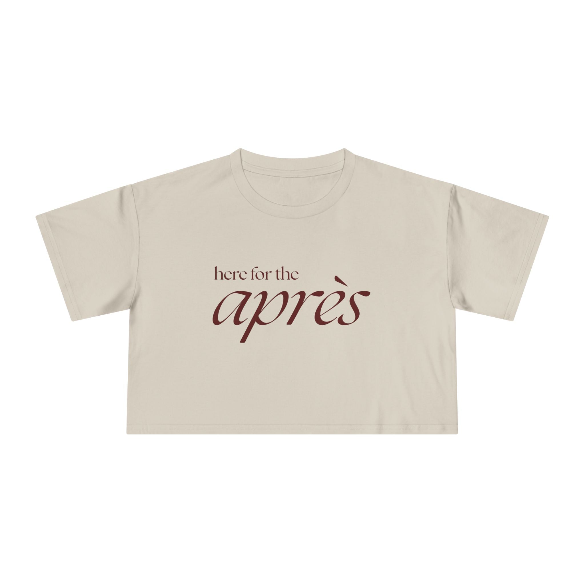 Here for the Apres: Women's Crop Tee
