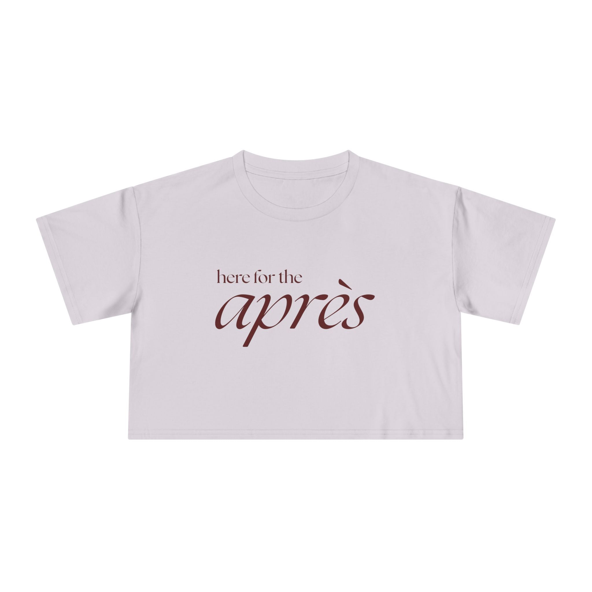 Here for the Apres: Women's Crop Tee