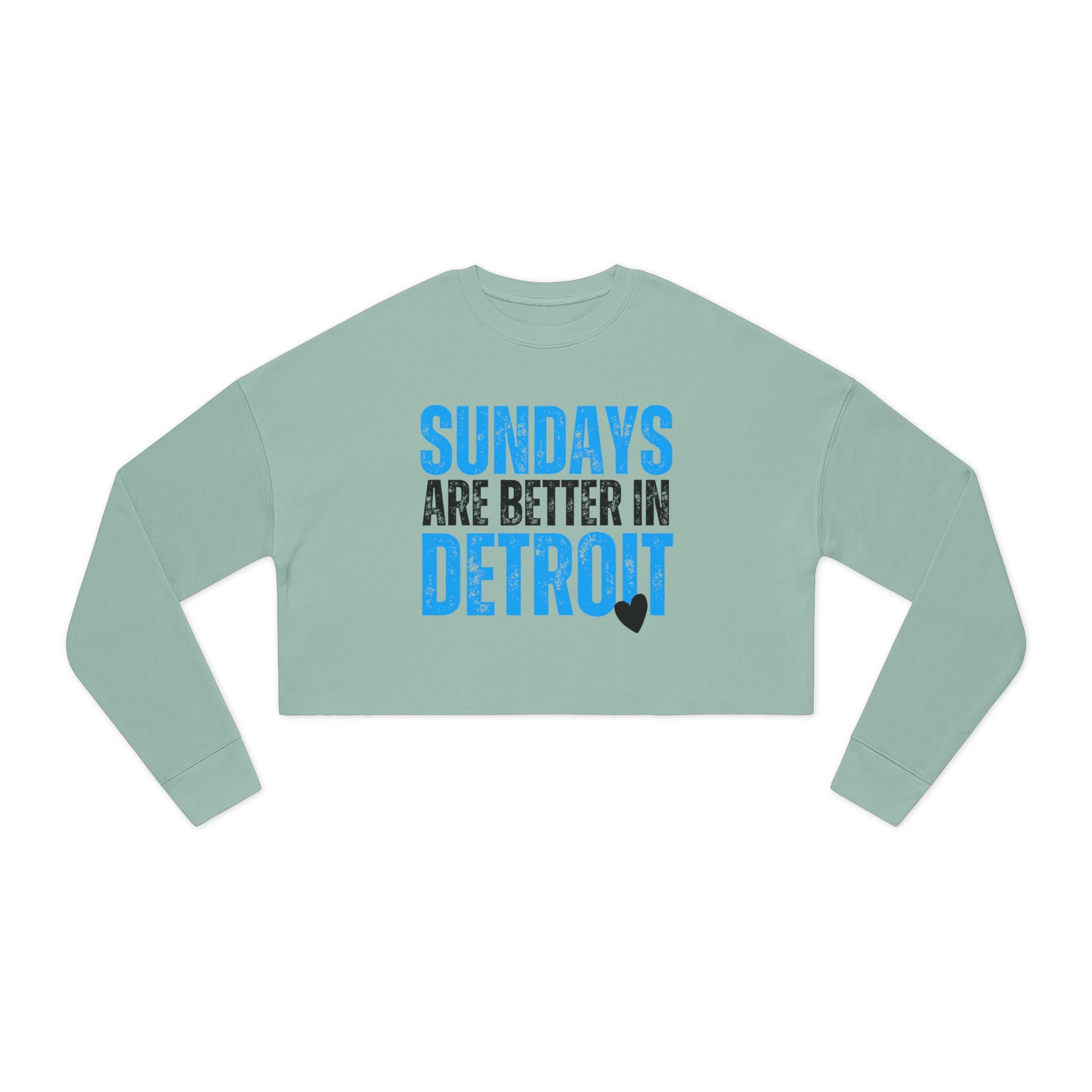 Sundays are Better in Detroit: Women's Cropped Sweatshirt