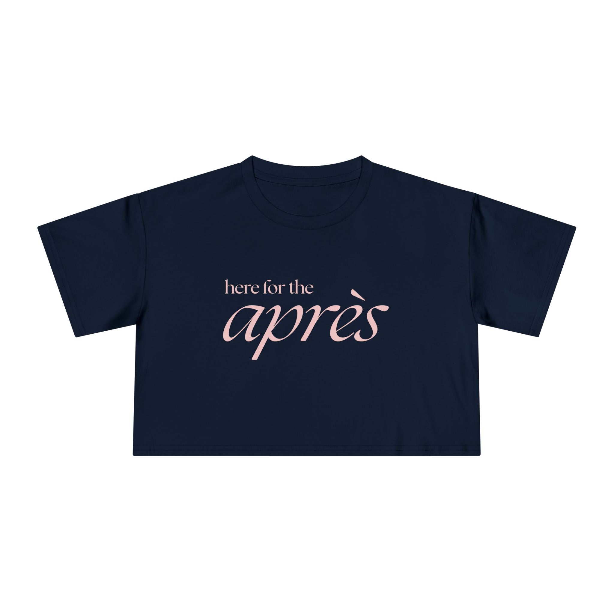 Here for the Apres: Women's Crop Tee