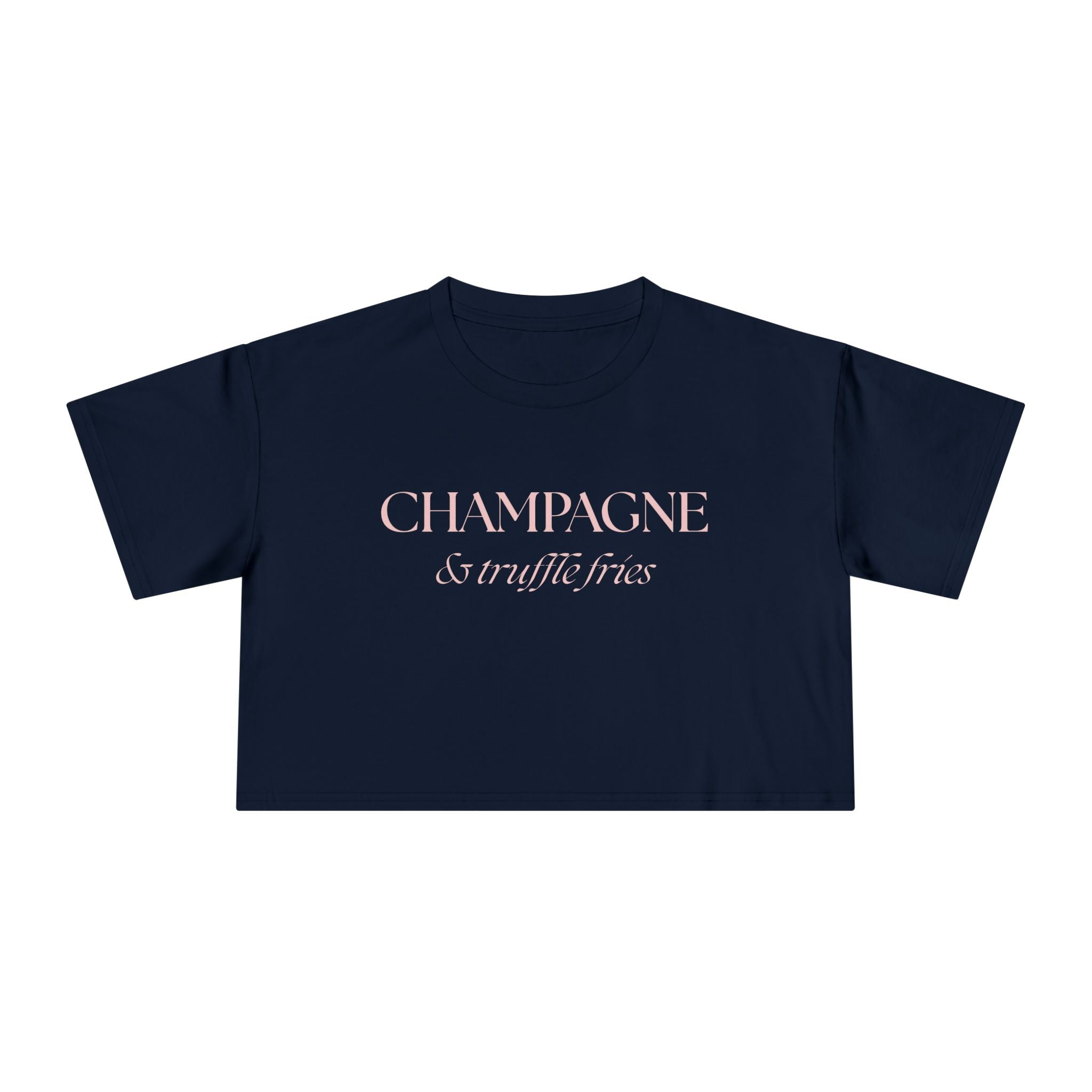 Champagne & Truffle Fries: Women's Crop Tee