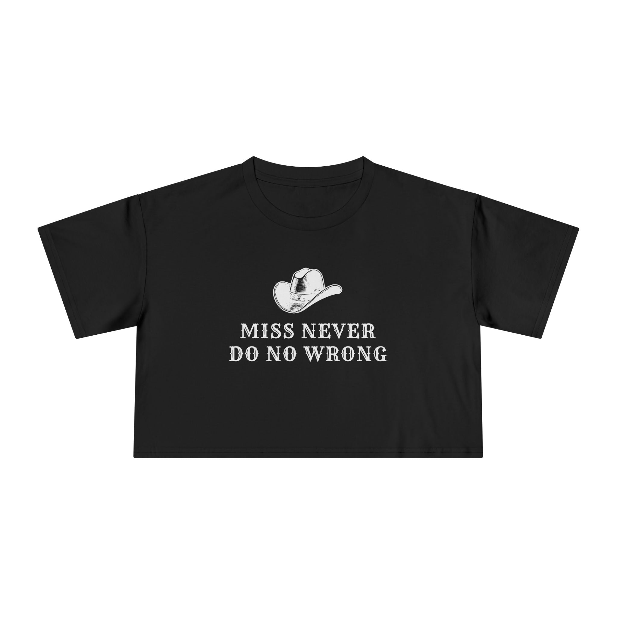 Miss Never Do No Wrong: Women's Crop Tee