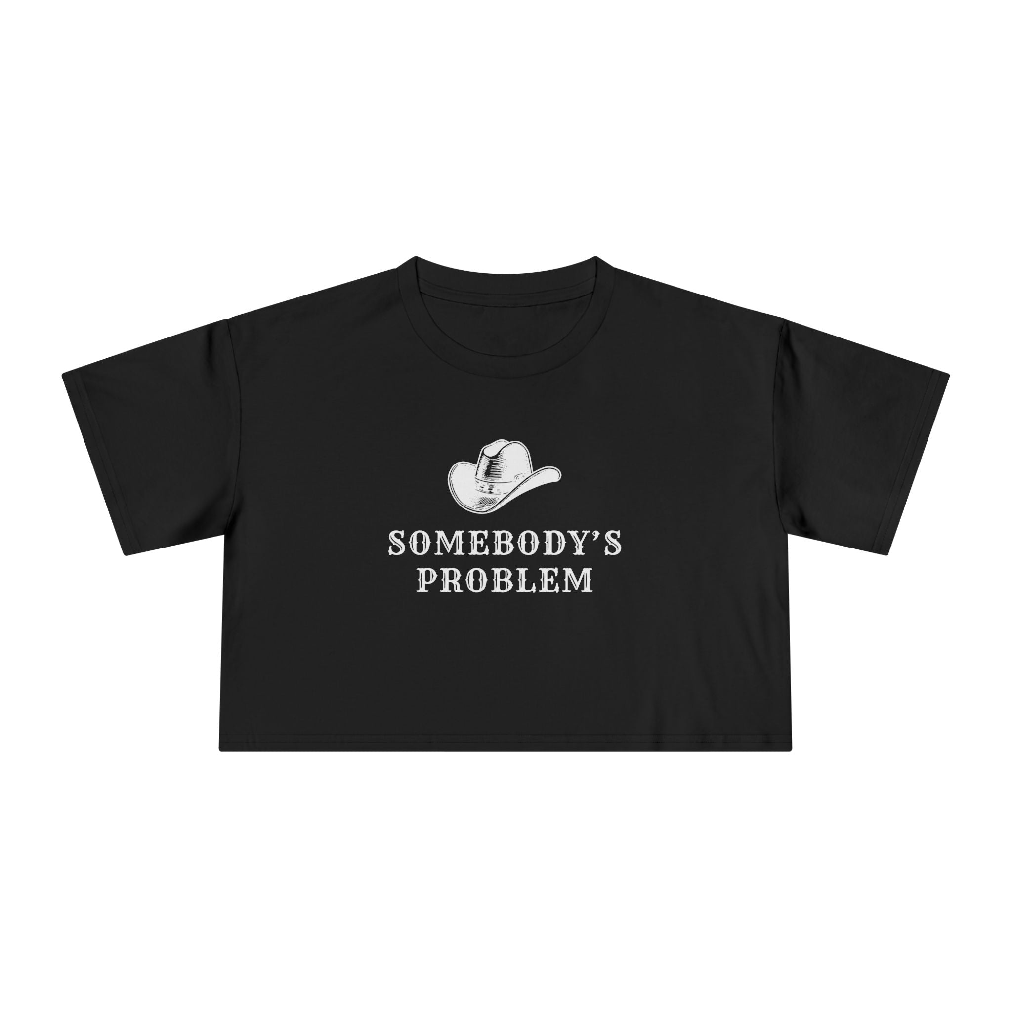 Somebody's Problem: Women's Crop Tee