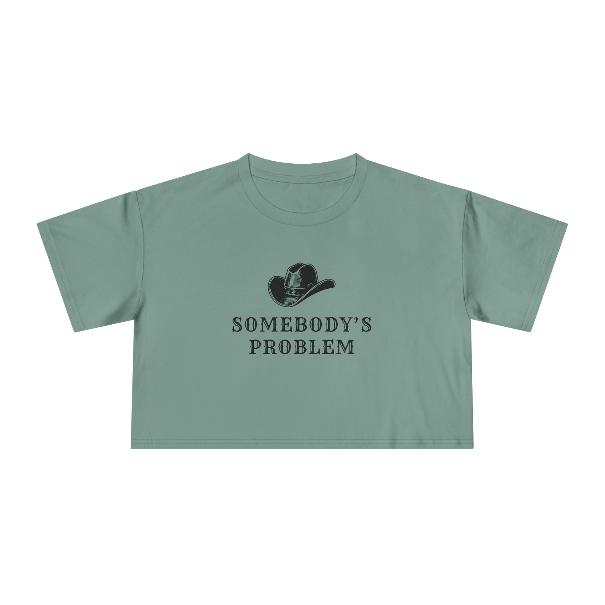Somebody's Problem: Women's Crop Tee