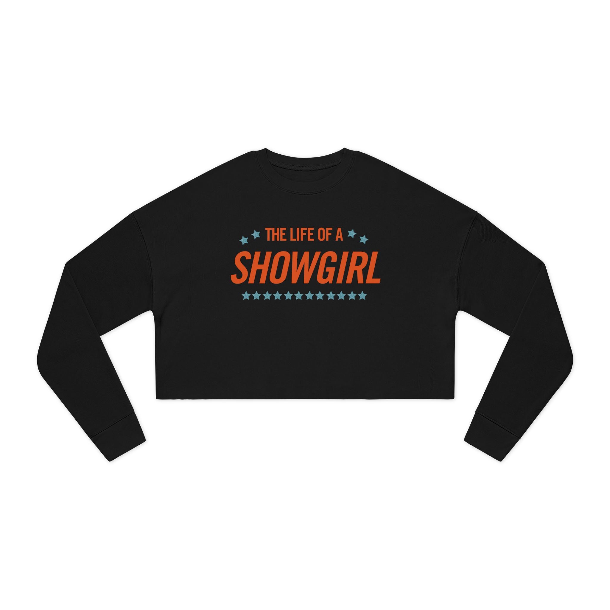 The Life of a Showgirl: Women's Cropped Sweatshirt