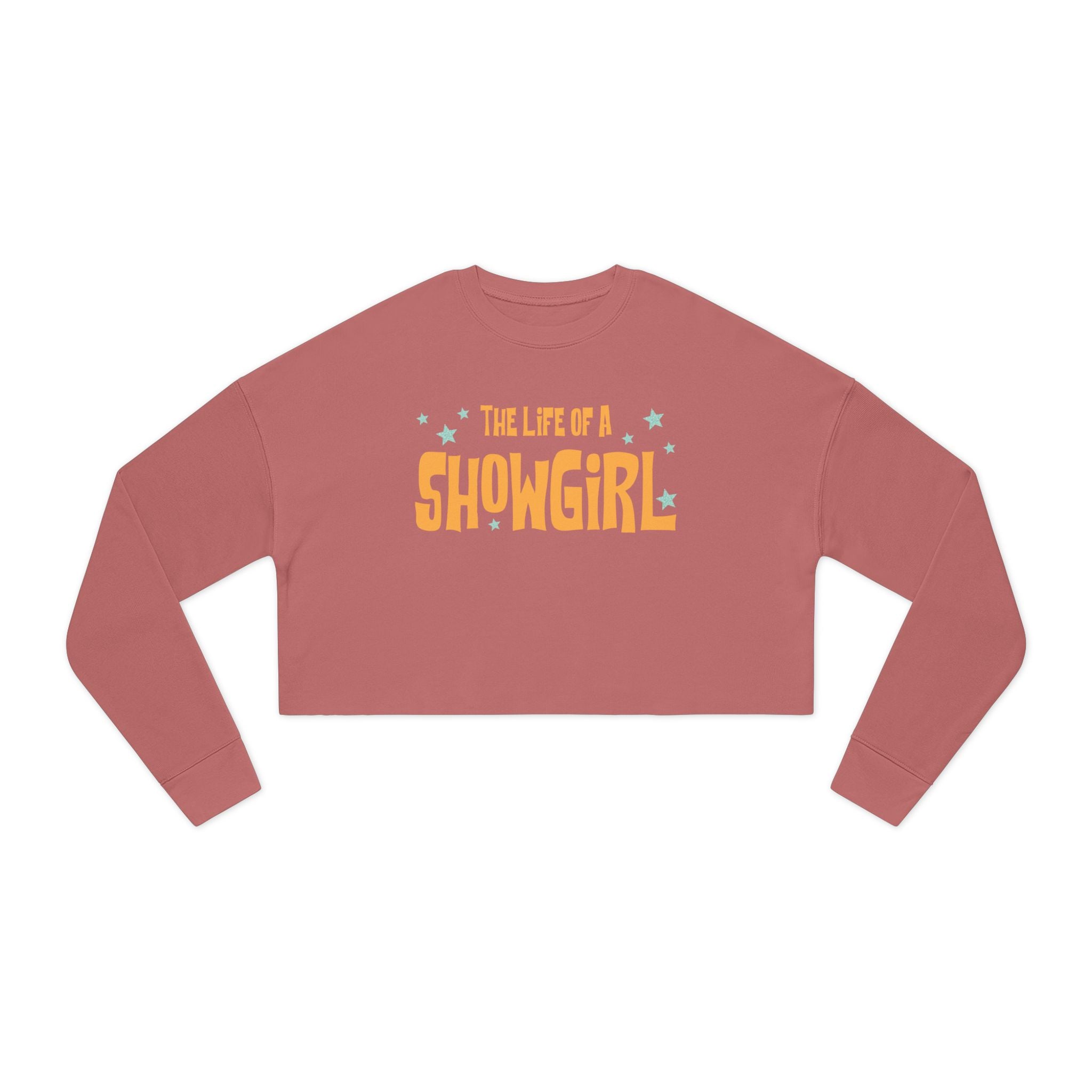The Life of a Showgirl: Women's Cropped Sweatshirt