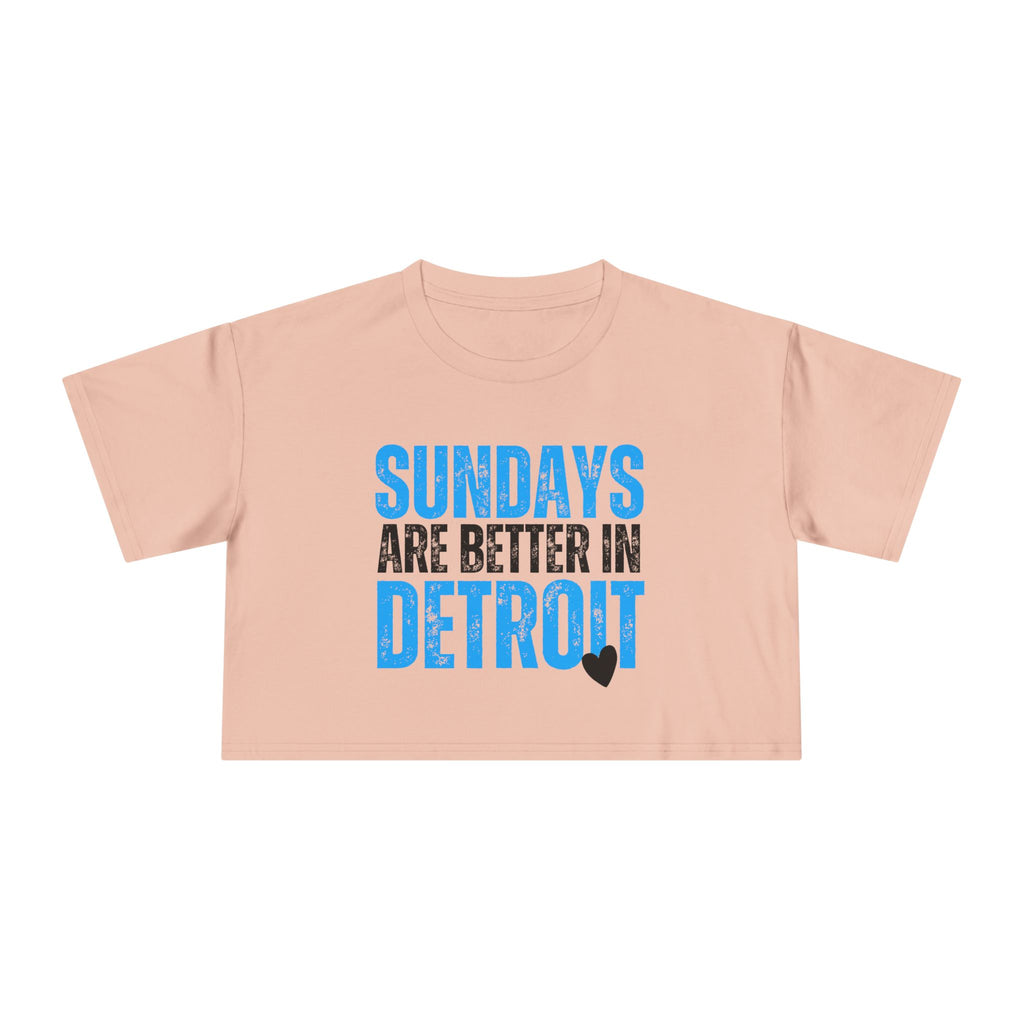 Sundays are Better in Detroit: Women's Crop Tee