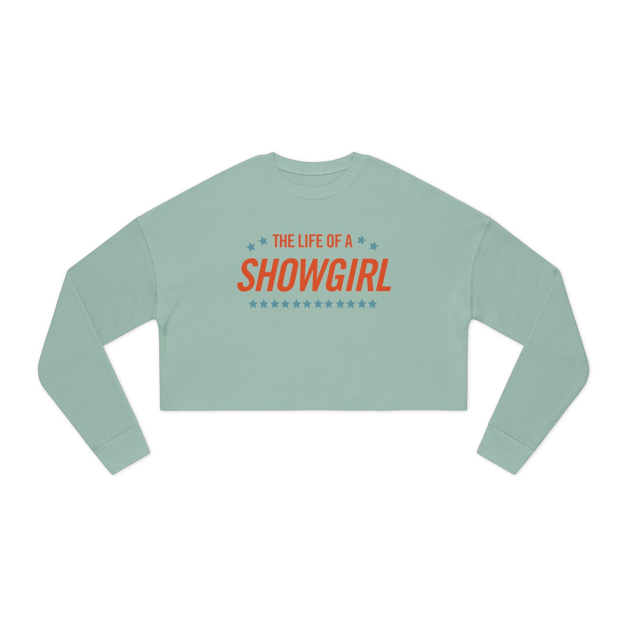 The Life of a Showgirl: Women's Cropped Sweatshirt