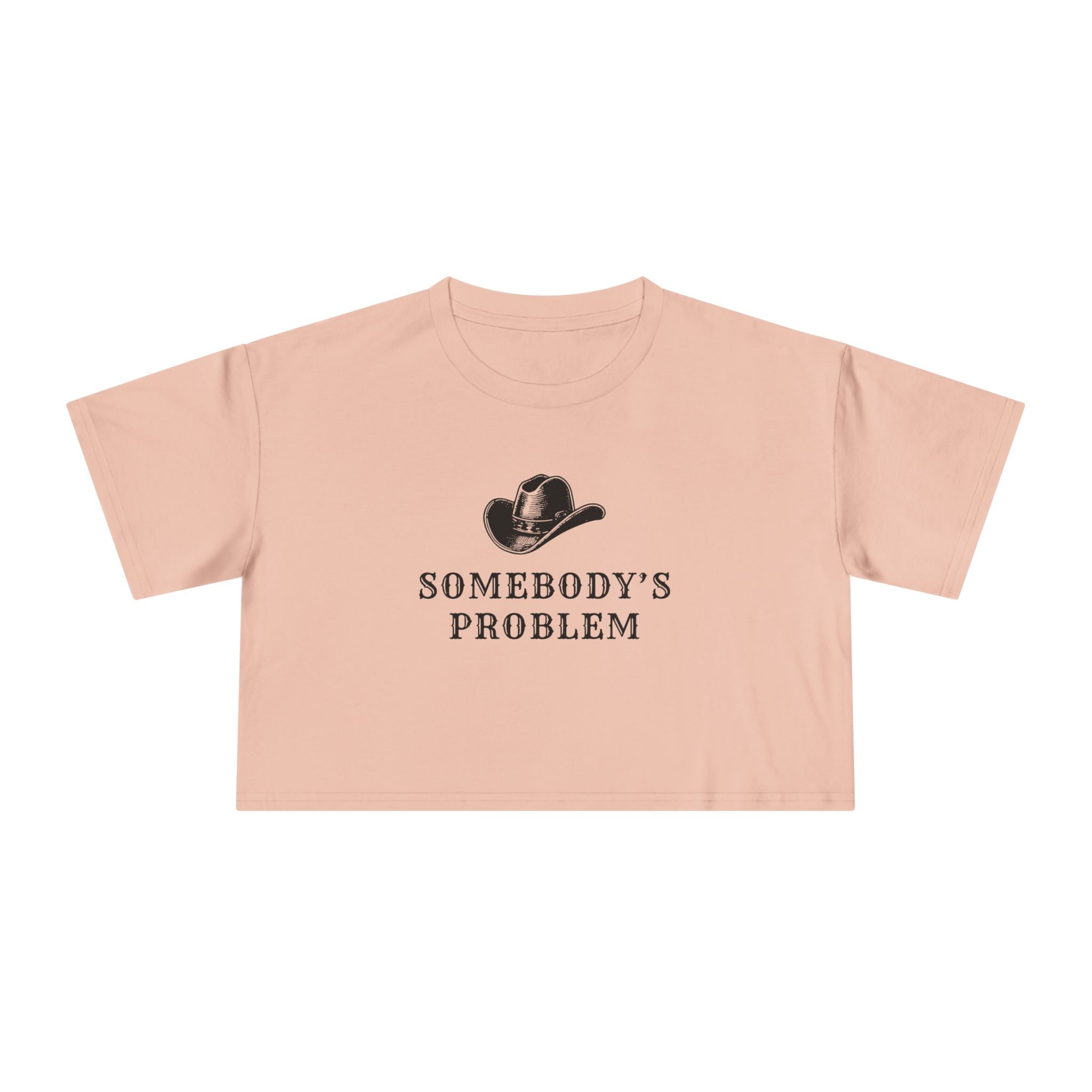 Somebody's Problem: Women's Crop Tee