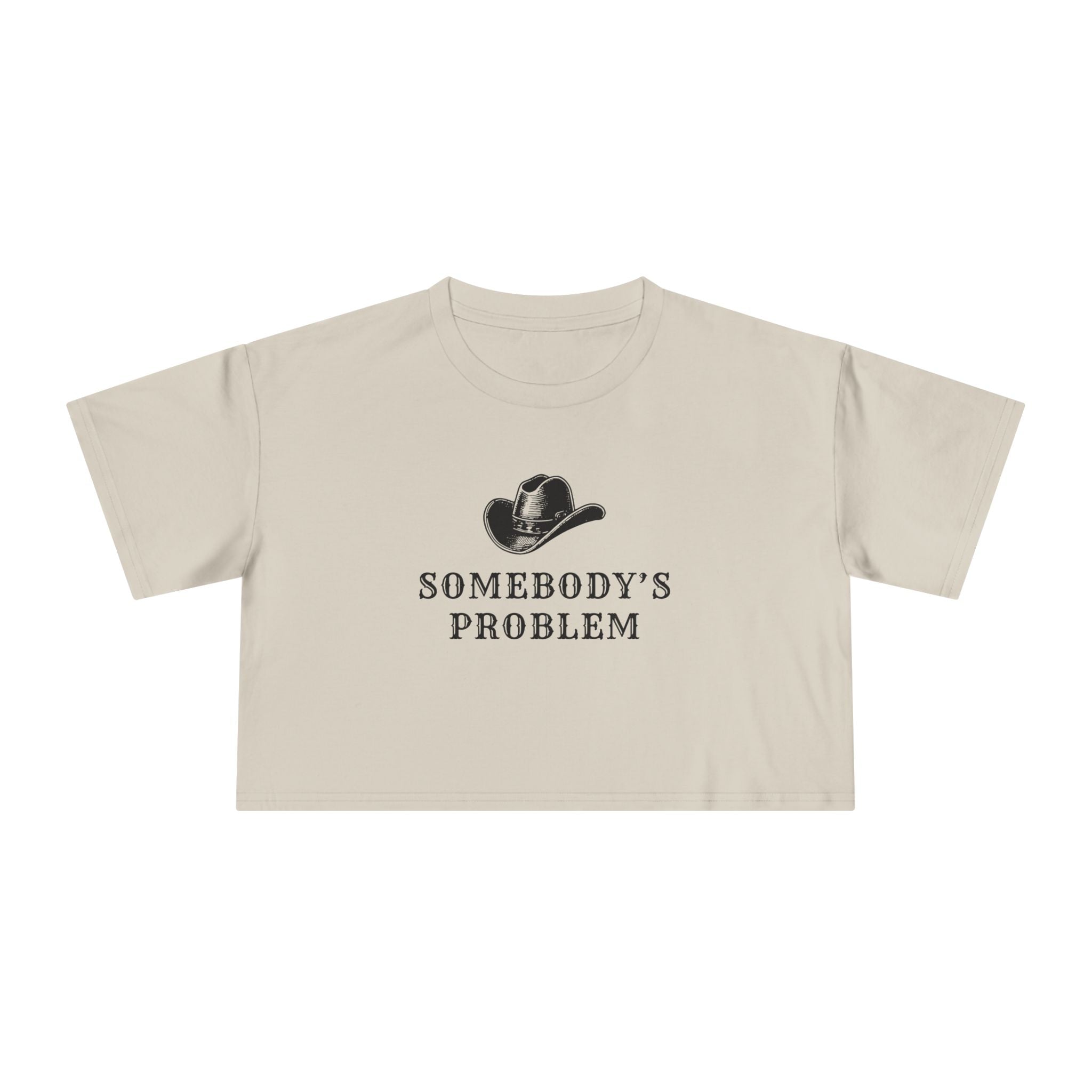Somebody's Problem: Women's Crop Tee