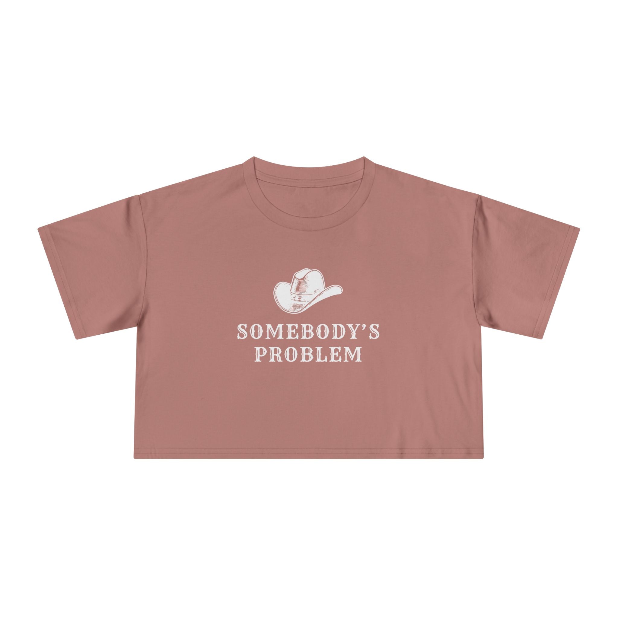 Somebody's Problem: Women's Crop Tee