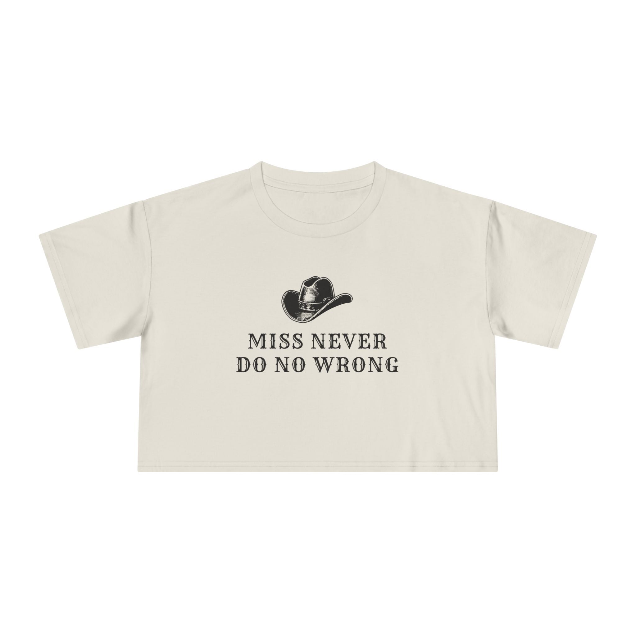 Miss Never Do No Wrong: Women's Crop Tee