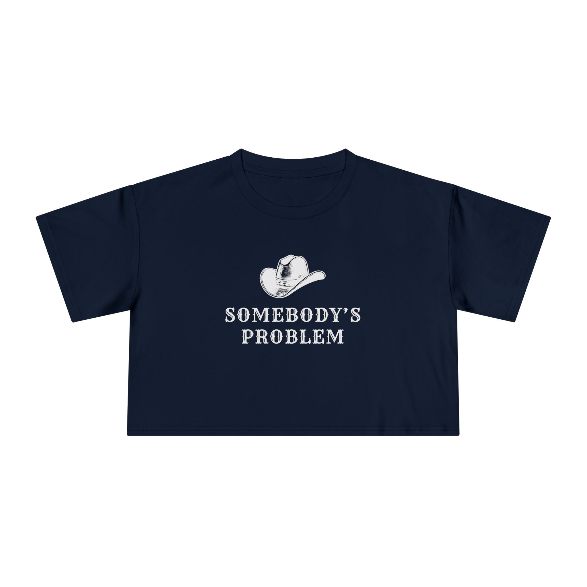 Somebody's Problem: Women's Crop Tee