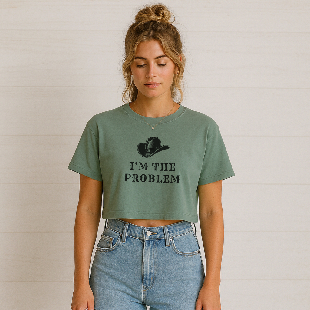 I'm the Problem: Women's Crop Tee